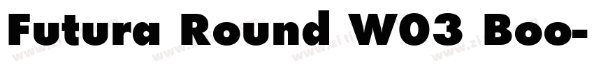 Futura Round W03 Boo字体转换